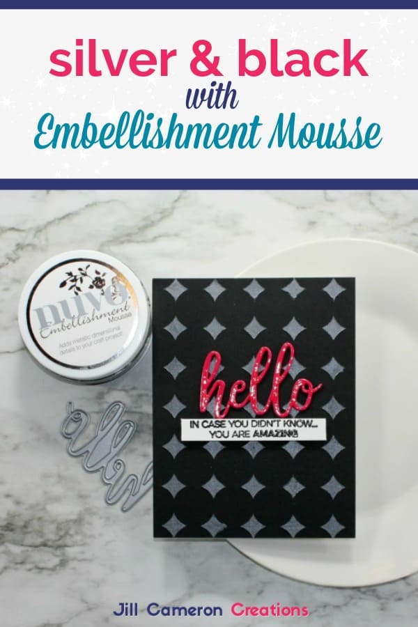 Silver on Black with Embellishment Mousse #handmadecards #cards #stencil #black