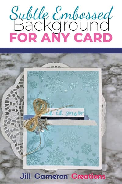 Subtle Embossed Background for any card