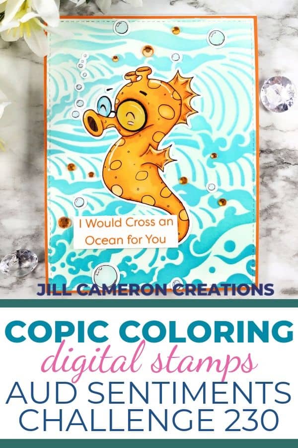 Sid the Silly Seahorse by Oddball Art Co. They are the sponsor for the Aud Sentiments Challenge Blog this week. I Copic colored my seahorse and ink blended the background. Check out more information over on my blog. #copic #inkblending #audsentiment