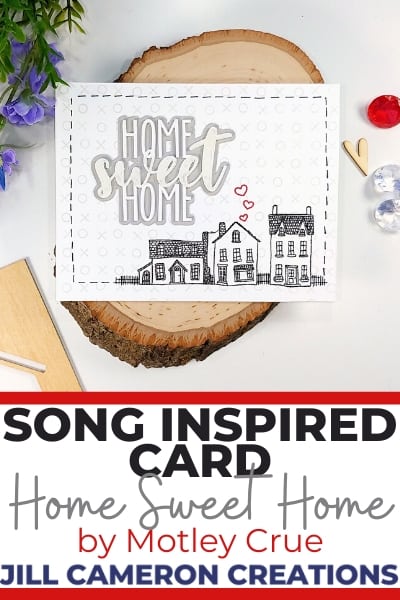 song inspired card home sweet home by motley using concord & 9th stamps
